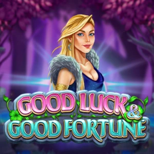 Good Luck Good Fortune